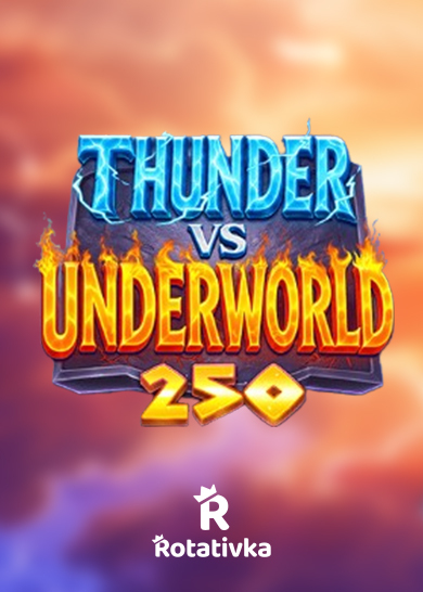 Thunder vs Underworld 250