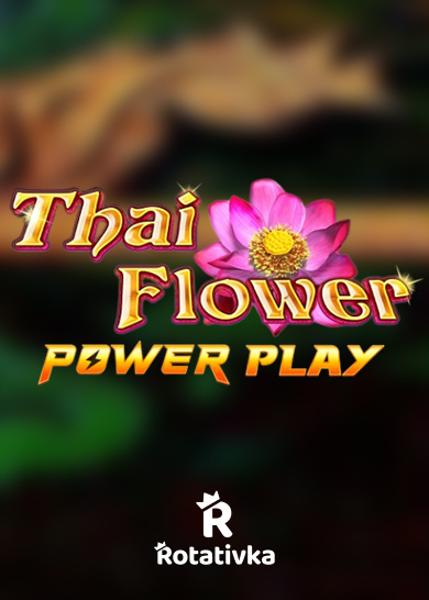 Thai Flower Power Play