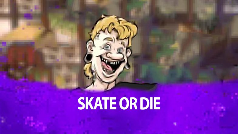 Skate or Die Demo