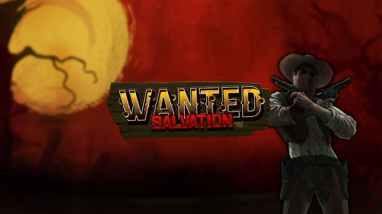 Wanted Salvation Demo