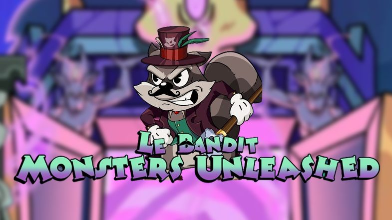 Le Bandit Monsters Unleashed Demo