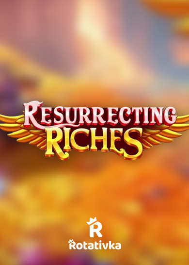 Resurrecting Riches