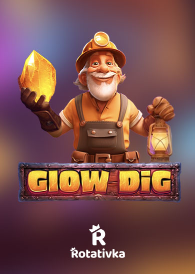 Glow Dig