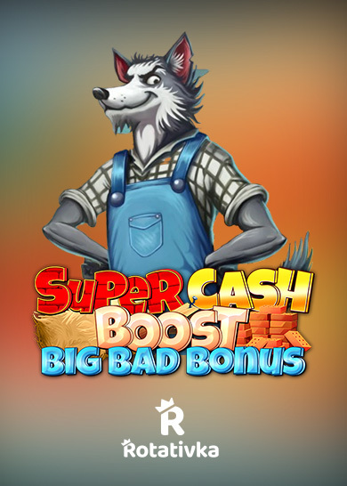 Super Cash Boost Big Bad Bonus Ilmainen leikki