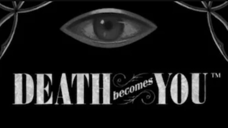 Death Becomes You demo